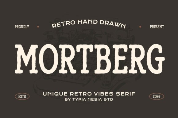 Mortberg: The Rugged Slab Serif for Bold Branding